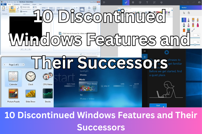 10 Discontinued Windows Features and Their Successors