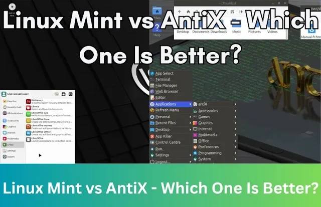 Linux Mint vs AntiX - Which One Is Bette