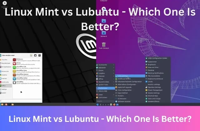 Linux Mint vs Lubuntu - Which One Is Bet